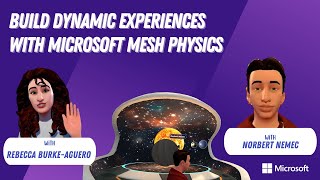 Build dynamic experiences with Microsoft Mesh  Physics