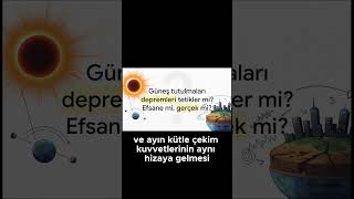 Tutulmalar Depremleri Tetikler Mi  Modern Efsanenin Arkasındaki Gerçek! sinavio.co