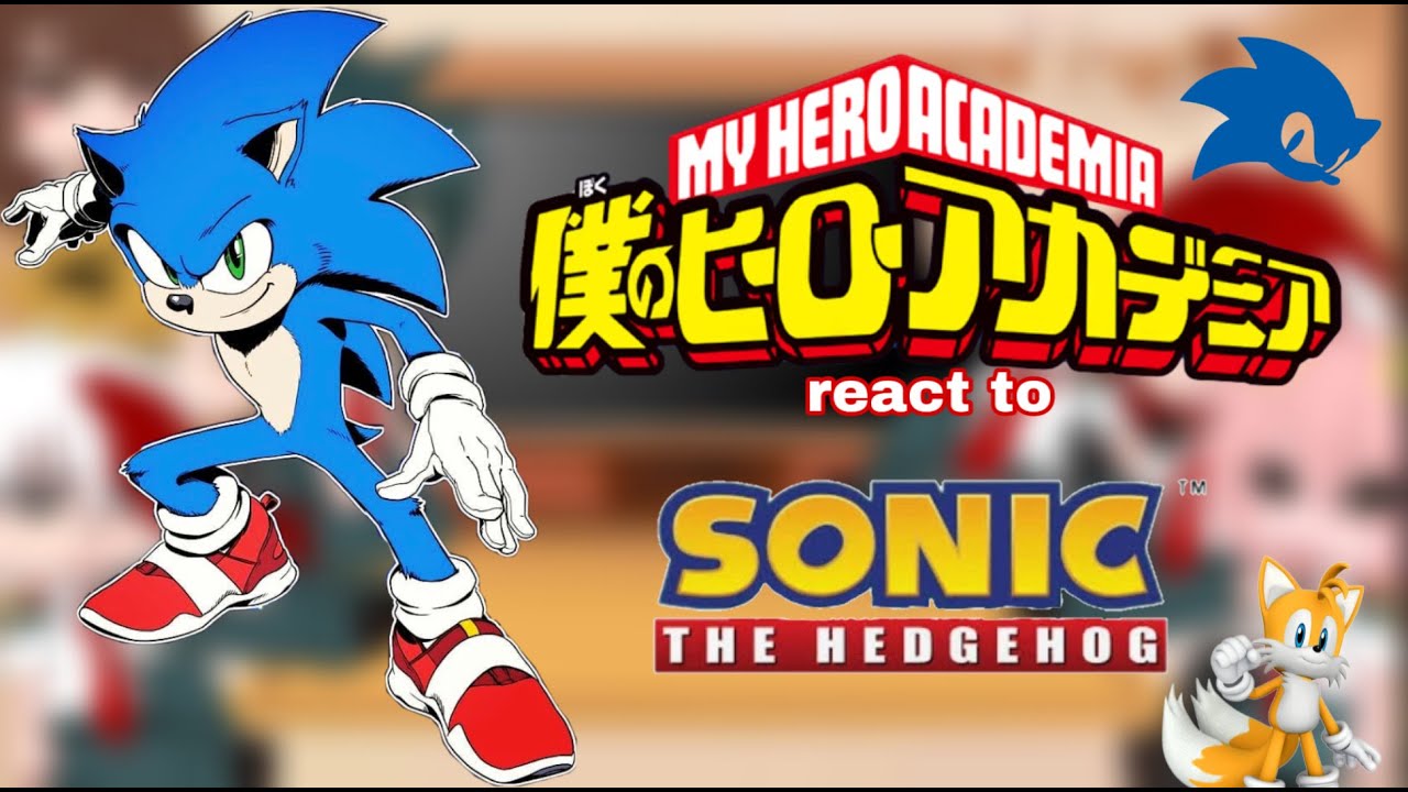 || some of class 1a react to Sonic The Hedgehog || (SONIC 2 SPOILERS