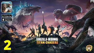 Godzilla x Kong: Titan Chasers Gameplay - Part 2 (Android/iOS)