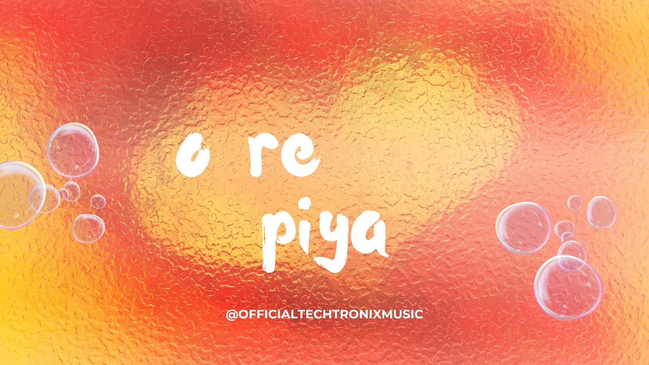 O Re Piya [ Progressive House ] - Techtronix Mashup