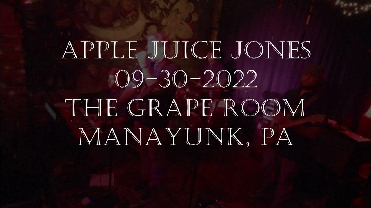 Apple Juice Jones 9/30/22 Grape Room Full Show YouTube