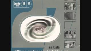 Download Lagu Txitxarro - 27° aniversario - ultimo en Itzela - 13\u002614/06/2003 MP3