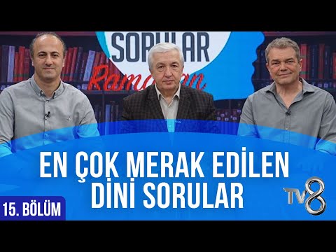 En Çok Merak Edilen Dini Sorular  [Aklımdaki Sorular Ramazan 15. Bölüm] Prof. Dr. Mehmet OKUYAN