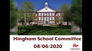 Hingham School Committee 08/06/2020