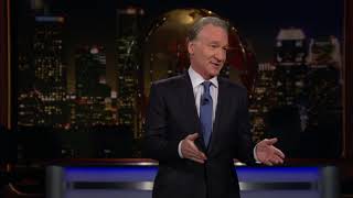 Monologue: President Hold My Beer | Real Time with Bill Maher (HBO)