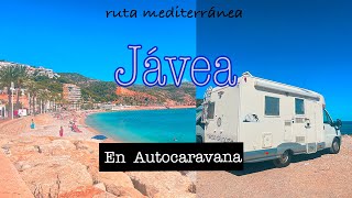 Dormimos en el paraíso  ll JÁVEA en autocaravana , ruta mediterránea #vanlife