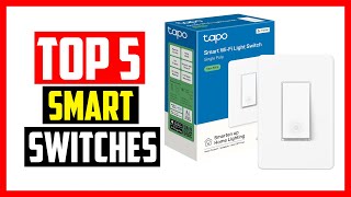 Top 5 Best Smart Switches 2025
