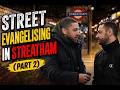 What Happened When We Street Evangelised in Streatham… (You Won’t Expect This) Part 2 ft. @emzpdstv