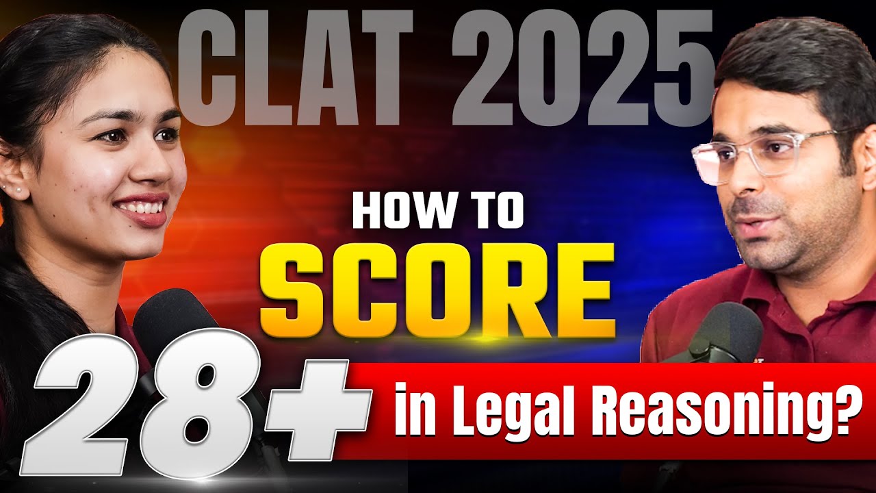 How to Score 28+ Marks in Legal Reasoning for CLAT 2025? | CLAT 2025 ...