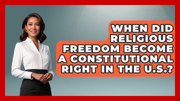 When Did Religious Freedom Become a Constitutional Right in the U.S.? - Learn About Atheism