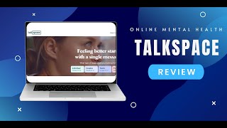 Talkspace Review Online Mental Health Reviews