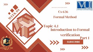 Cs636 Short lecture| Cs636 week 04 Topic 4.1|Introduction to Formal verification Part 1