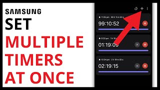 How to Set Multiple Timers at Once on Samsung Galaxy
