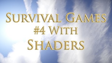 Mineplex Survival Games #4 ~ Shaders are nice!