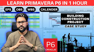 Complete Primavera P6 For Beginners in 1 Hour | Full Project in Primavera p6 in English