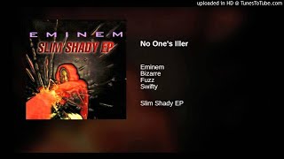 Eminem  No Ones Iller  Remastered Slim Shady Ep