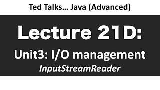 CSCI2120 - Lecture 21D:  Unit3-IO - InputStreamReader