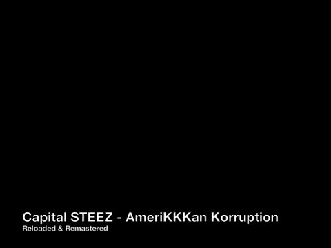 capital steez amerikkkan korruption reloaded