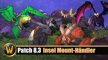 Patch 8.3 (PTR): Insel Mount-Händler & weitere Insel Items