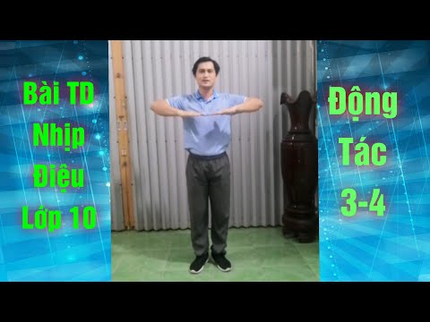 Video Hướng dẫn tập thể dục nhịp điệu lớp 10, động tác 3-4 - youtube