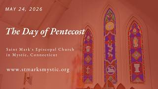 The Day of Pentecost – May 24, 2026