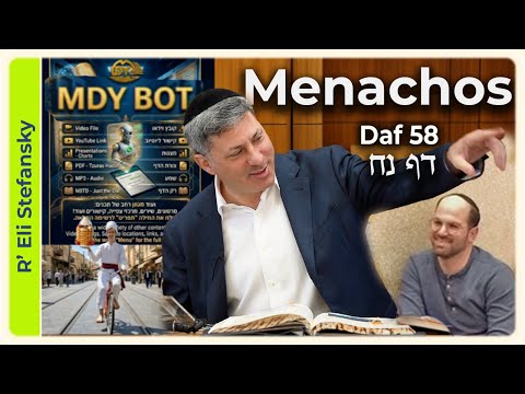 Daf Yomi Menachos Daf 58 by R' Eli Stefansky