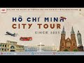 CMN Tour | Explore Saigon – Ho Chi Minh City