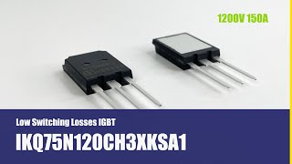 IKQ75N120CH3XKSA1 High Speed H3 IGBT Product Brief