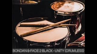 Bondan \u0026 Fade 2 Black - Unity (Drumless) #bondanprakoso #drumless #drumcover