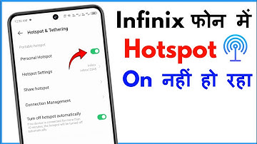 Infinix Mobile Me Hotspot On Nahi Ho Raha Hai | Hotspot Chalu Nahi Ho Raha Hai Infinix