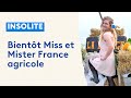 Bientôt Miss et Mister France agricole