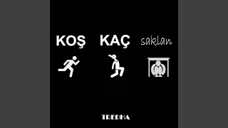 Koş Kaç Saklan - Tredha