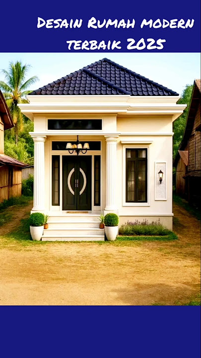 Desain Rumah terbaik 2025#rumahminimalis #rumahmodern #rumah