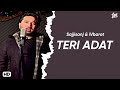 Teri adat  sajjisanj  ivbarot  one secret side  new song 2023