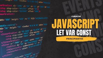 Curso de JavaScript desde Cero: Aprende a Programar en 2024 - Let, Const, Var ejemplos practicos
