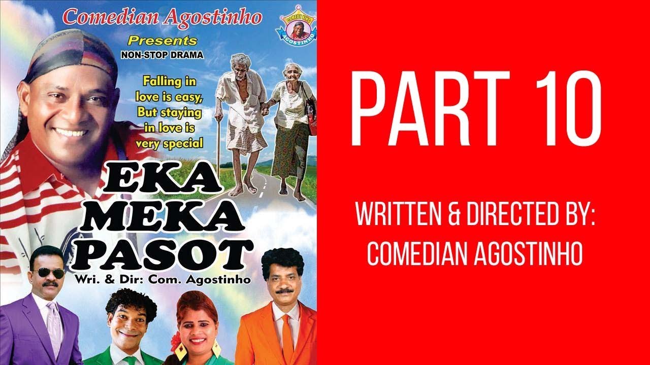 Eka Meka Pasot |  PART 10 (LAST) | Konkani Tiatr | Comedian Agostinho