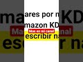 247  semanales con Amazon kdp.