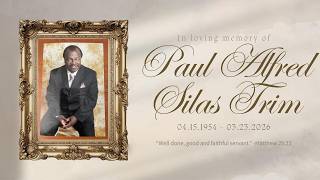 Celebrating the Life of Paul Alfred Silas Trim
