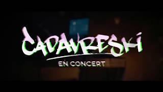 Cadavreski - Live - Exercice De Diction