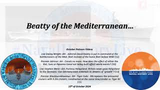 V.Adm Beatty is sent to Command the Mediterranean Battle Cruisers in 1914... Patreon 105