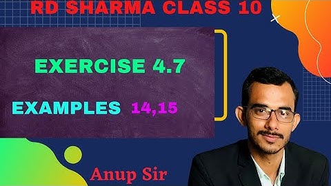 Ex 4.7 Examples 14,15 | Chapter 4 Quadratic Equations | ch 4 rd sharma class 10 maths | rd class10