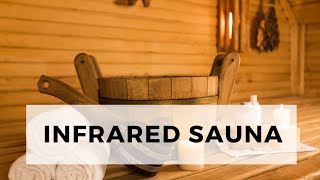 My Infrared Sauna Session