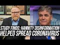 WHO'S SHOCKED? Study Indicates @SeanHannity's Disinformation-Fueled Show Endangered His Audience!