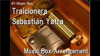Miniatura del video "Traicionera/Sebastián Yatra [Music Box]"