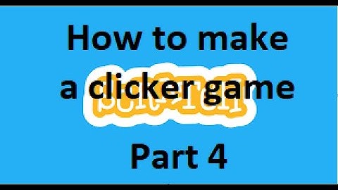 How to make a basic Clicker Game on scratch! (Part 4) (Click Multipliers)