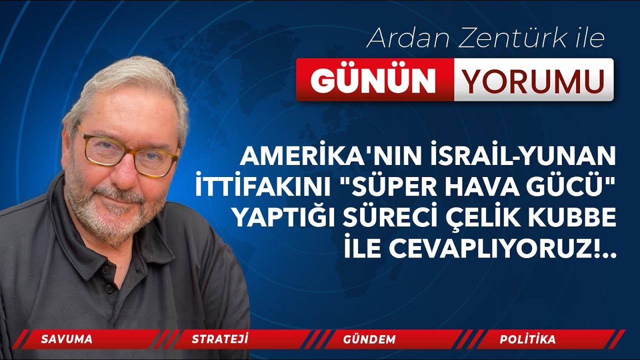 AMERİKA'NIN İSRAİL-YUNAN İTTİFAKINI 