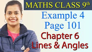 Example 4 Imp Question, (Page 101) - Chapter 6 -  Lines & Angles - Maths Class 9