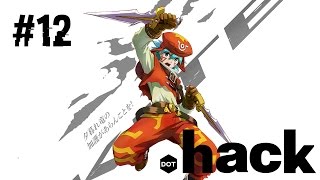.hack//Infection Playthrough - part 12
