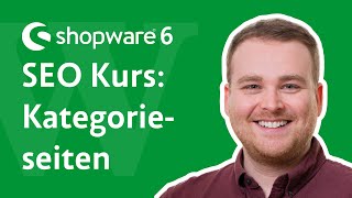 Shopware 6 SEO Kurs Teil 3: Kategorieseiten